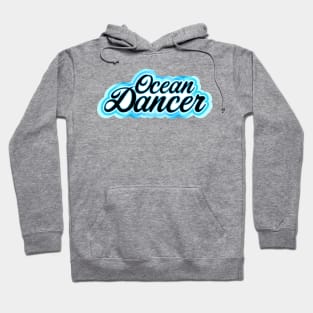 Ocean Dancer Hoodie